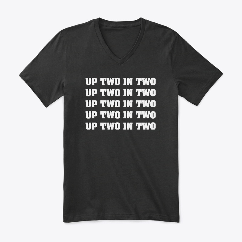 UP TWO IN TWO