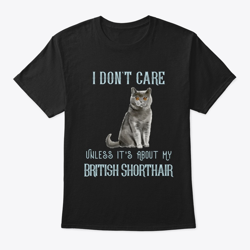 Don't Care British Shorthair | Cat Tee