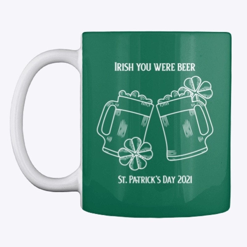 Irish You Were Beer, St. Patrick's Day