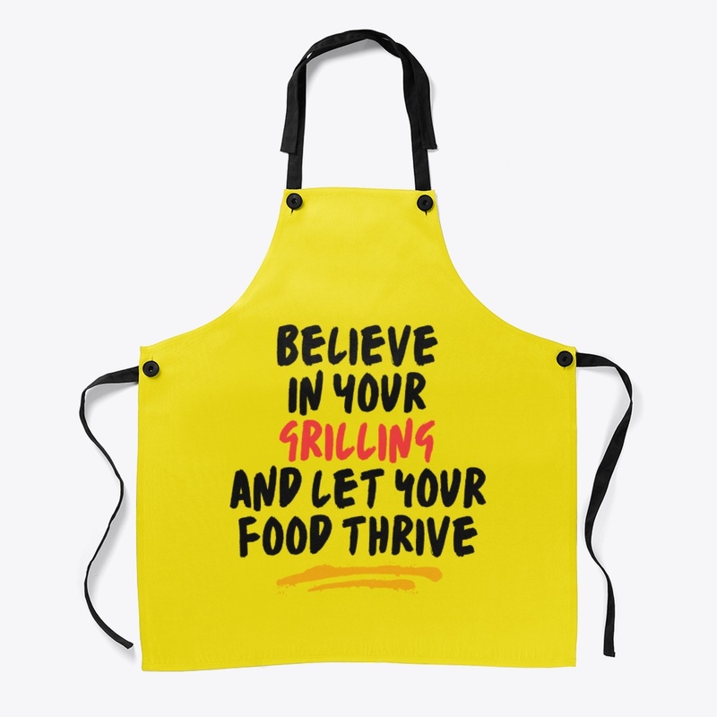 Believe in Your Grilling