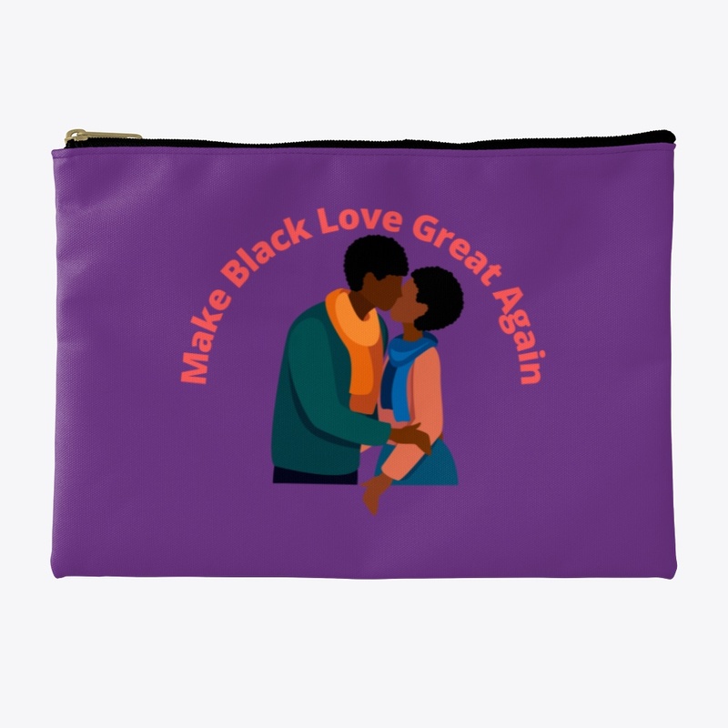 Make Black Love Great Again 