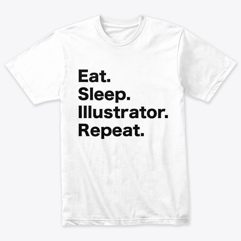 Eat Sleep Illustrator Repeat