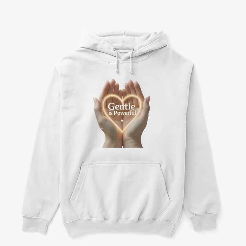 Gentle Is Powerful Heart Hand Design 