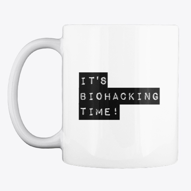 It's Biohacking Time! Yes