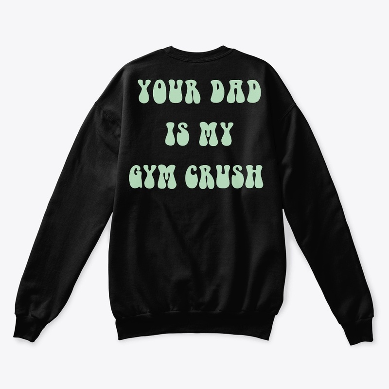 Your dad is my gym crush