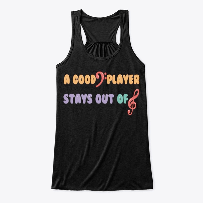 Funny Bassist Gift - Stays Out Of Treble