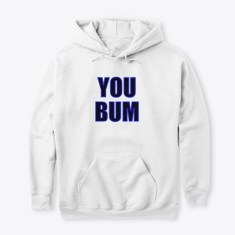 You Bum