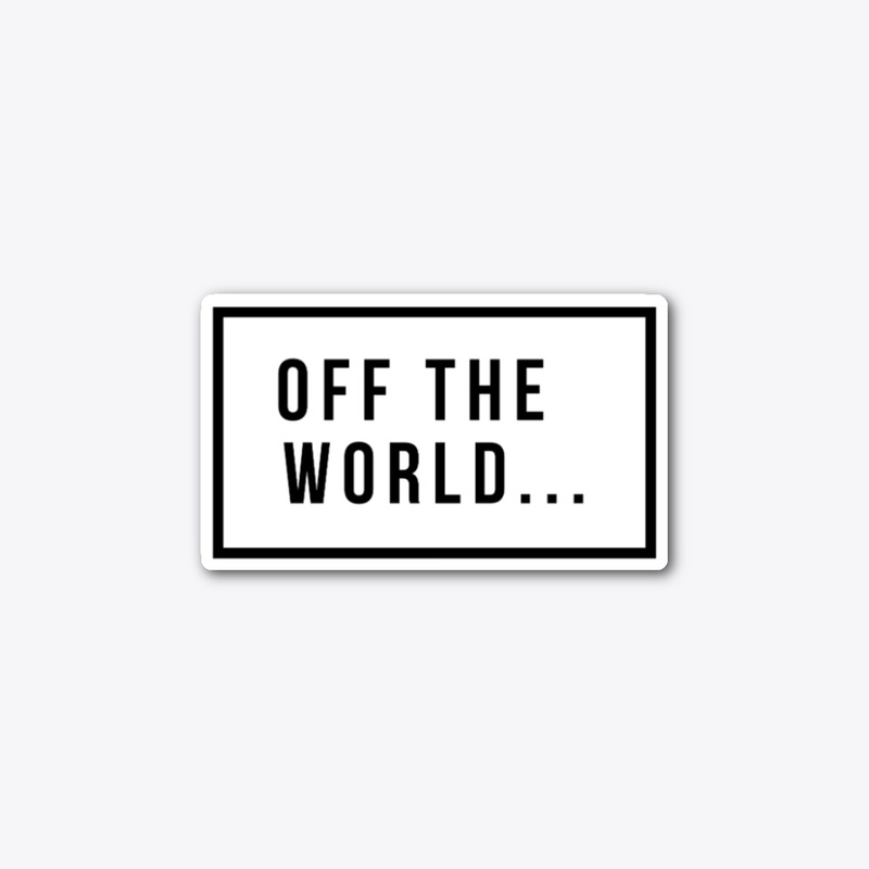 OFF THE WORLD
