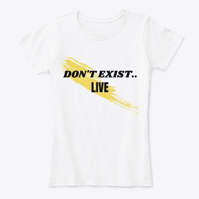 DONT EXIST...LIVE