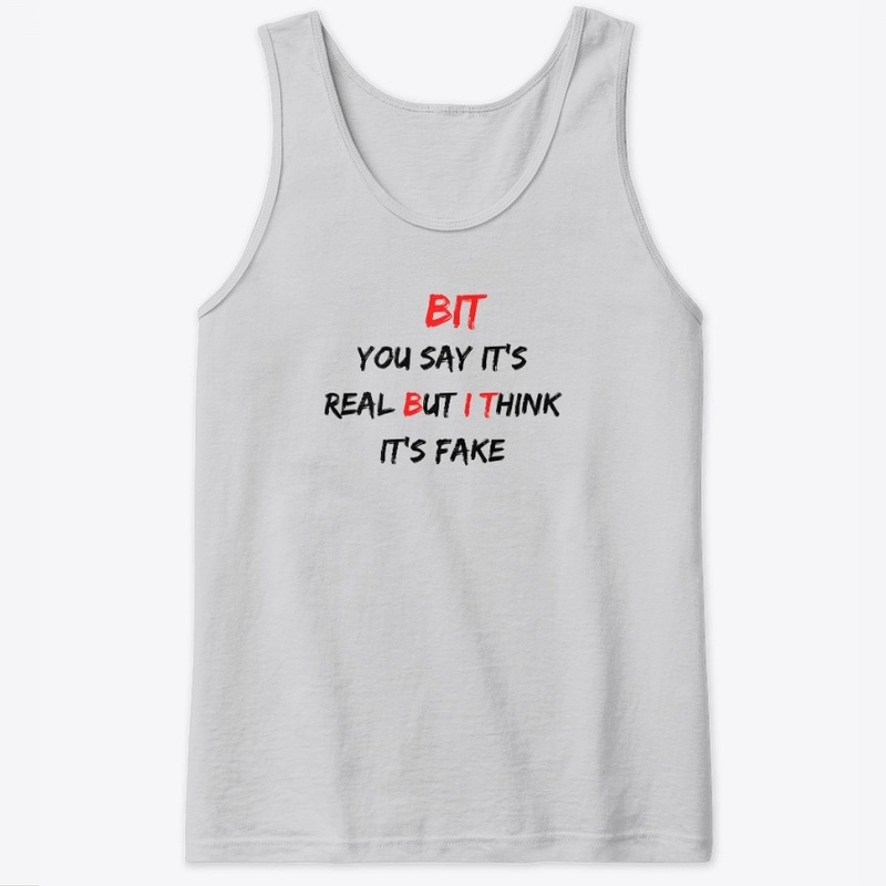 The "BUT I THINK" Real/Fake Apparel