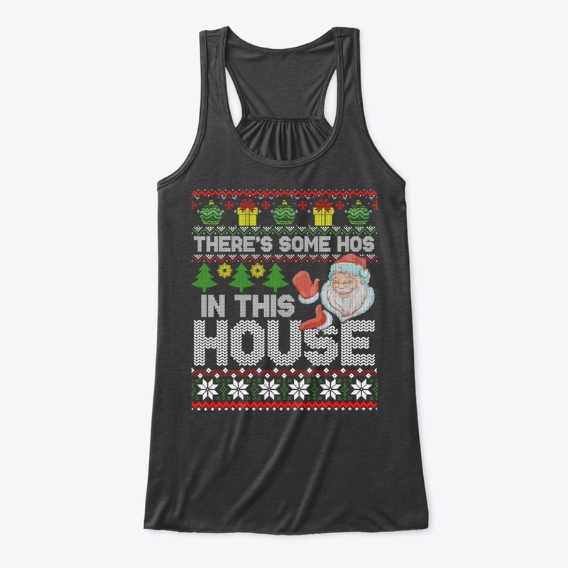 Santa There’S Some Hos In This House Ugl