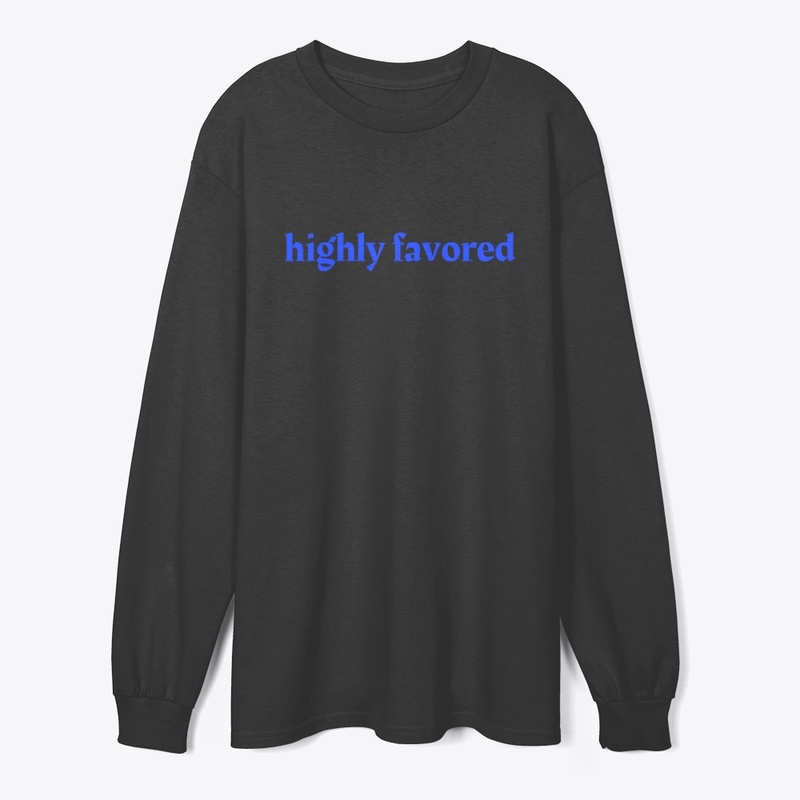 highly favored (blue lettering)
