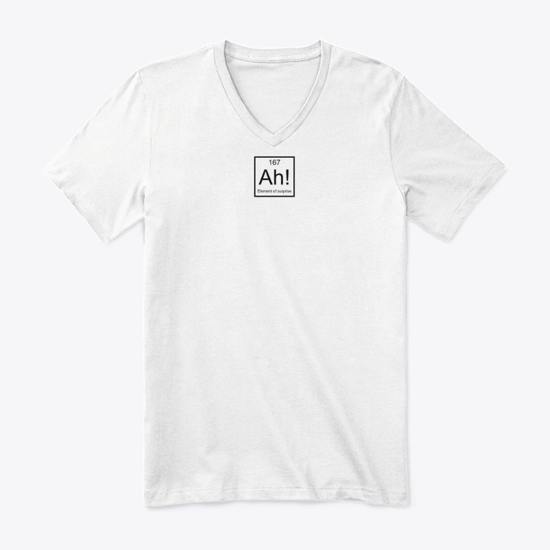 Element of surprise Sticker - Shirt -Mug