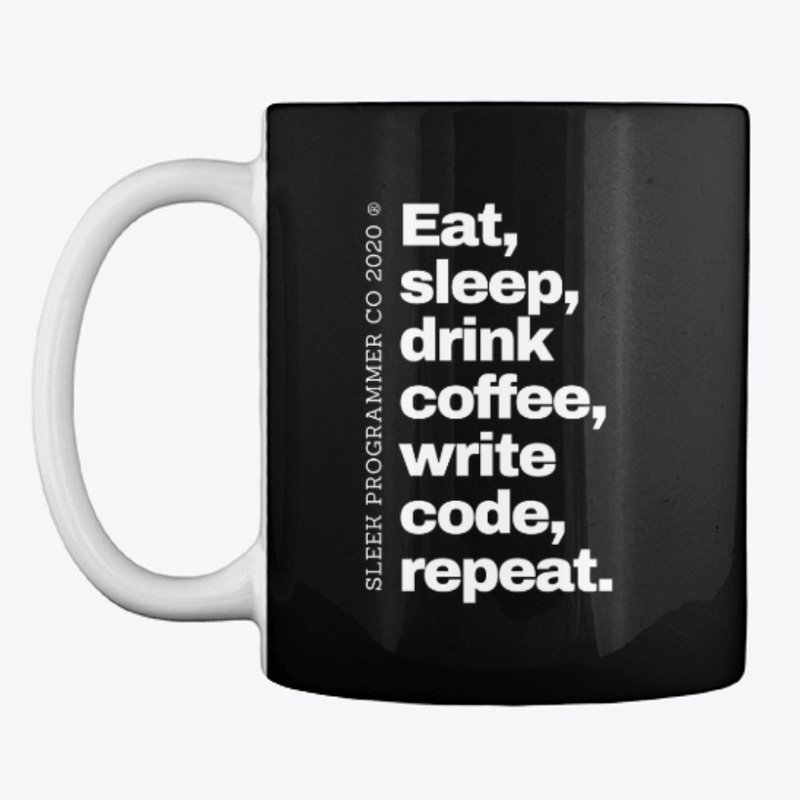 Eat, sleep, drink coffee Mug