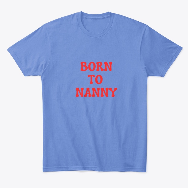 Born to Nanny