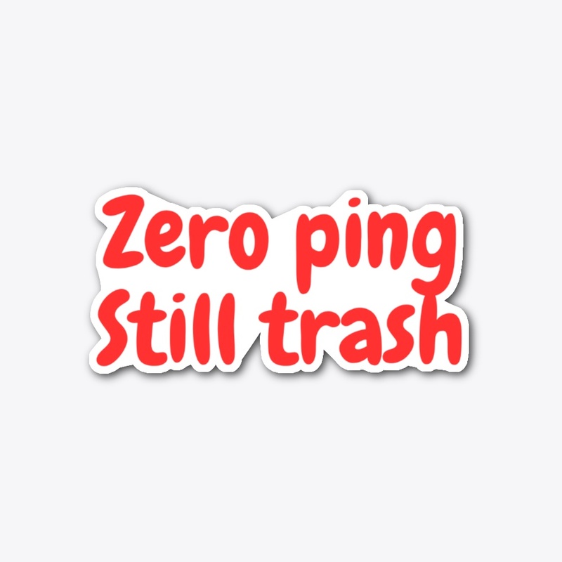 Zero ping Sticker