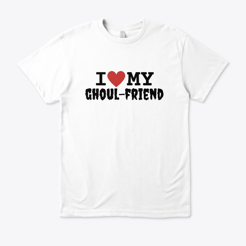 I Love My Ghoul-Friend