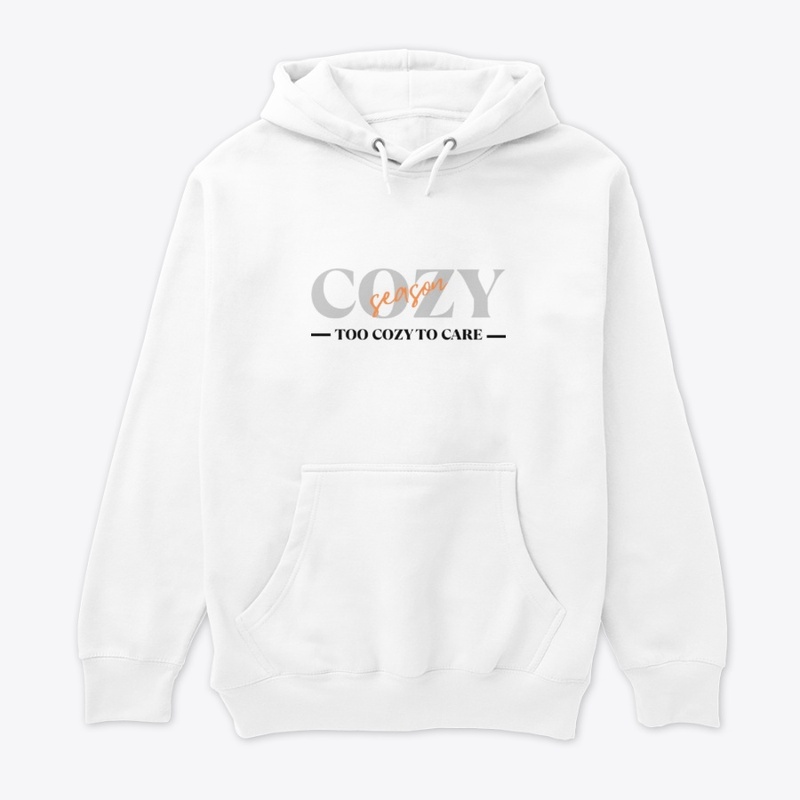 Cozy Season Too Cozy To Care Tee