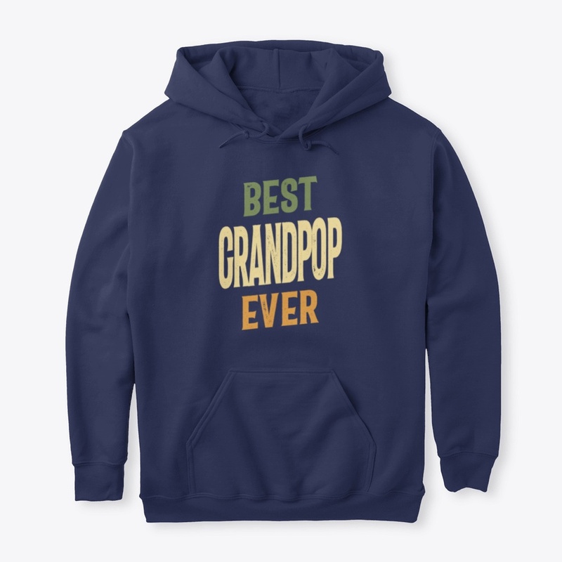 Best Grandpop Ever | Dad and Grandpa