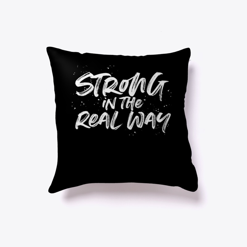 Strong in the Real Way