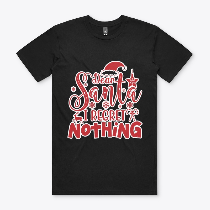 Dear santa I regret nothing