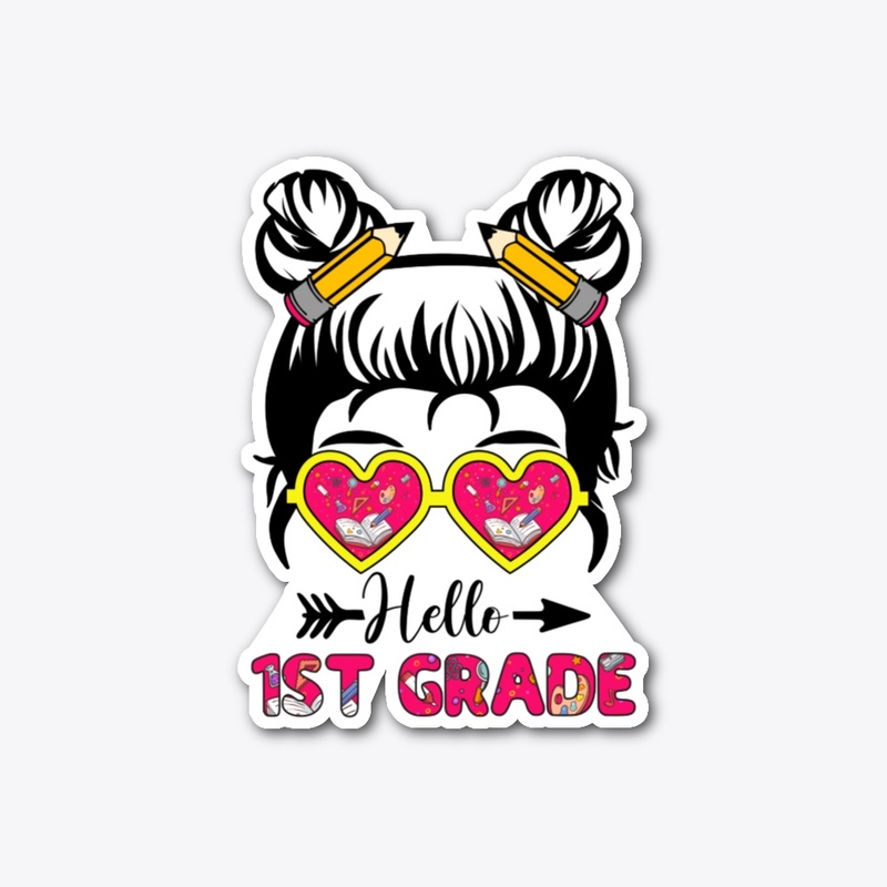 Hello 1st Grade - Messy Bun