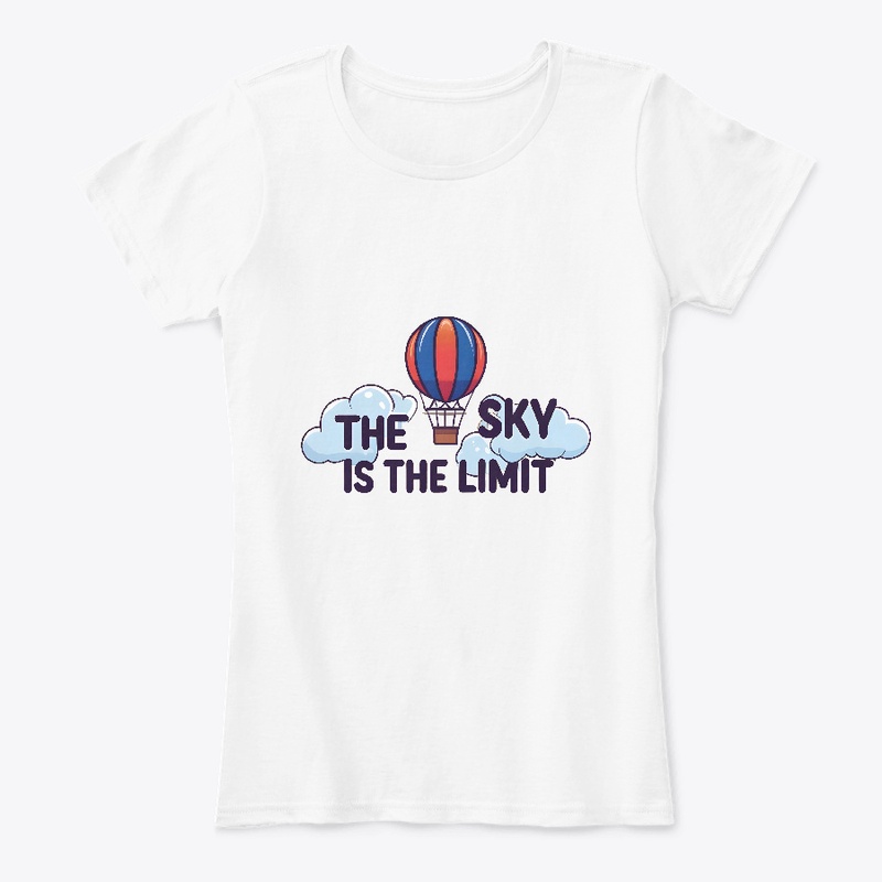 The Sky is the Limit T-shirt