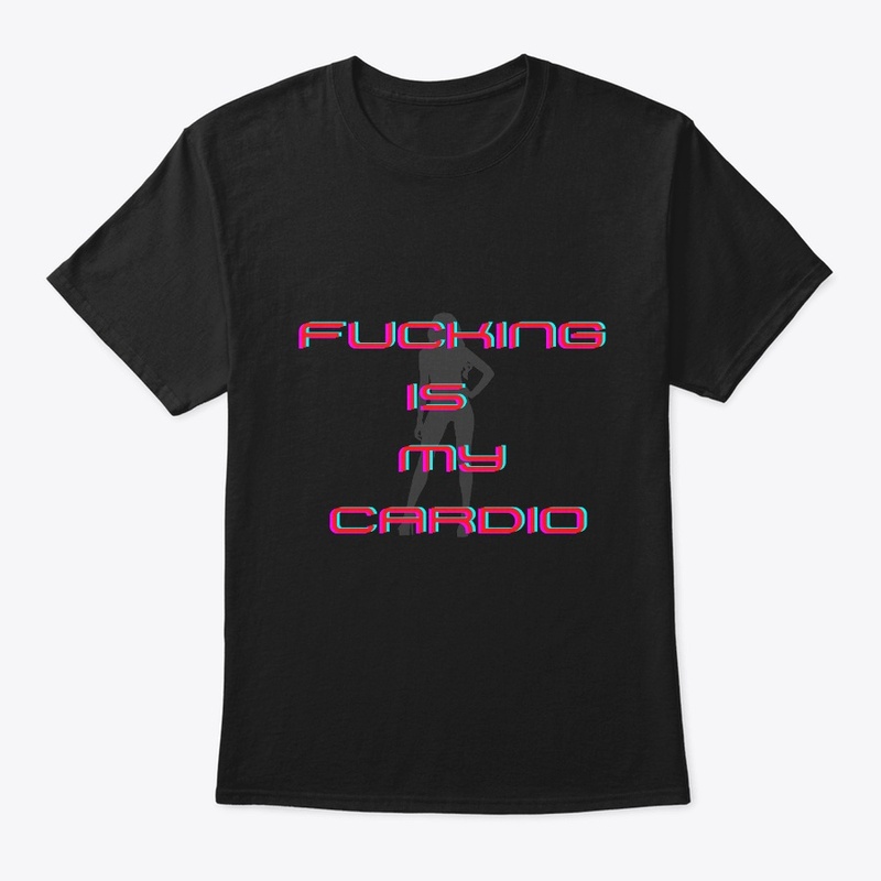 Fucking Is My Cardio