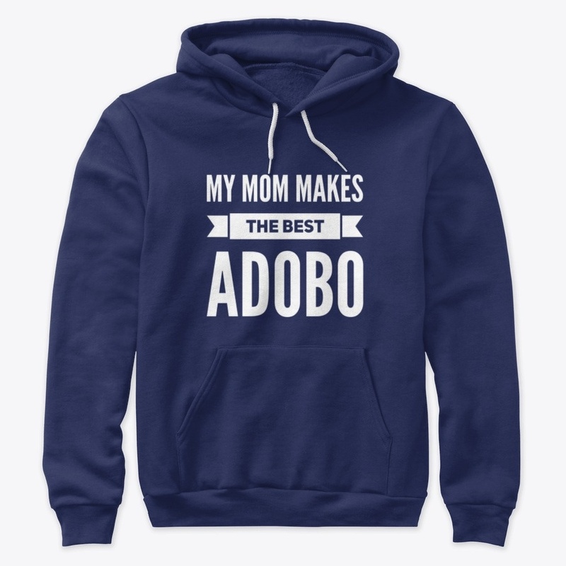 My Mom Makes The Best Adobo