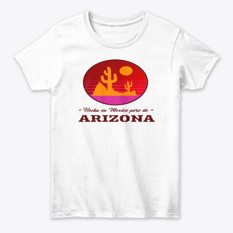 Hecho en Mexico pero de Arizona