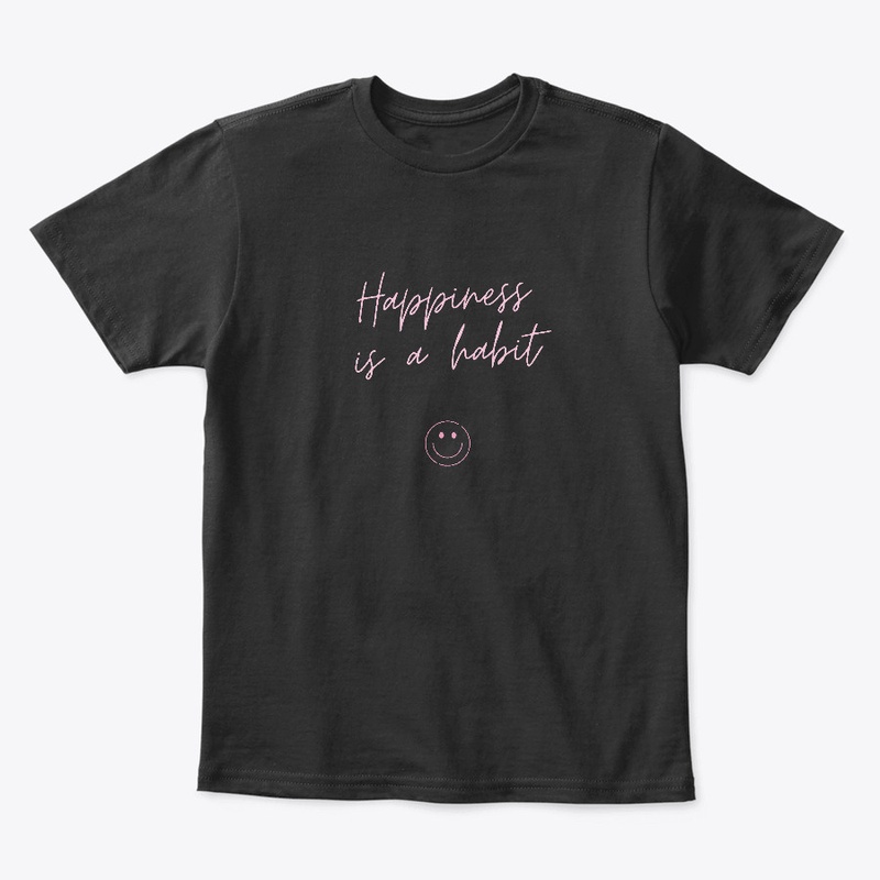 Happiness is a Habit