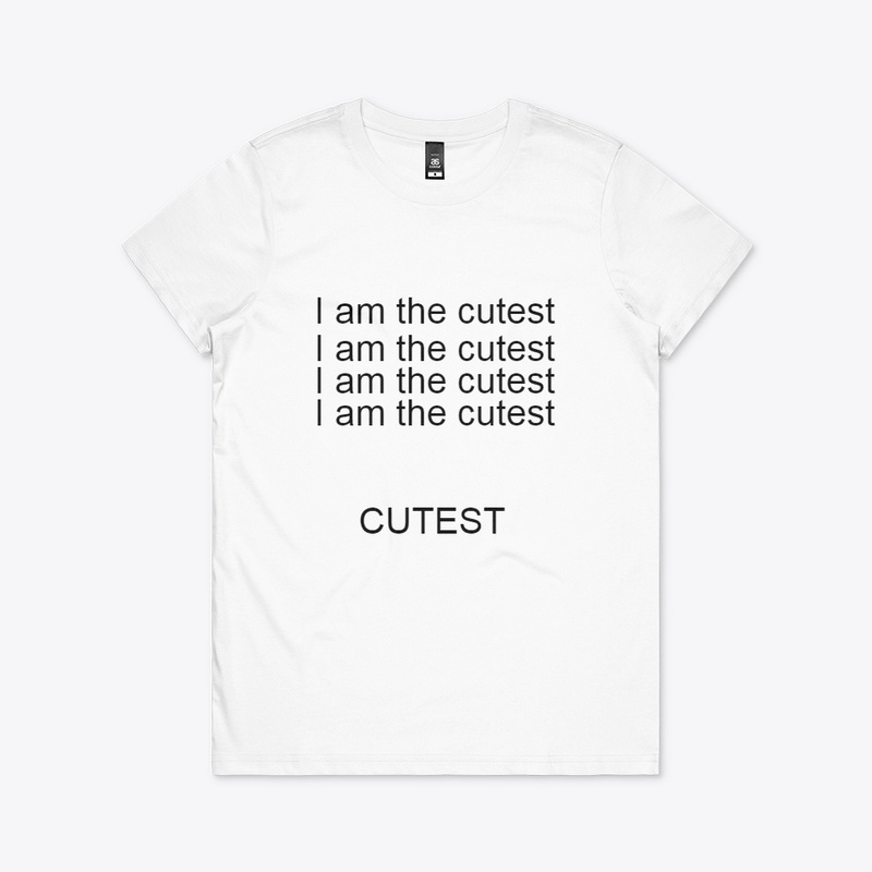 I am the cutest 