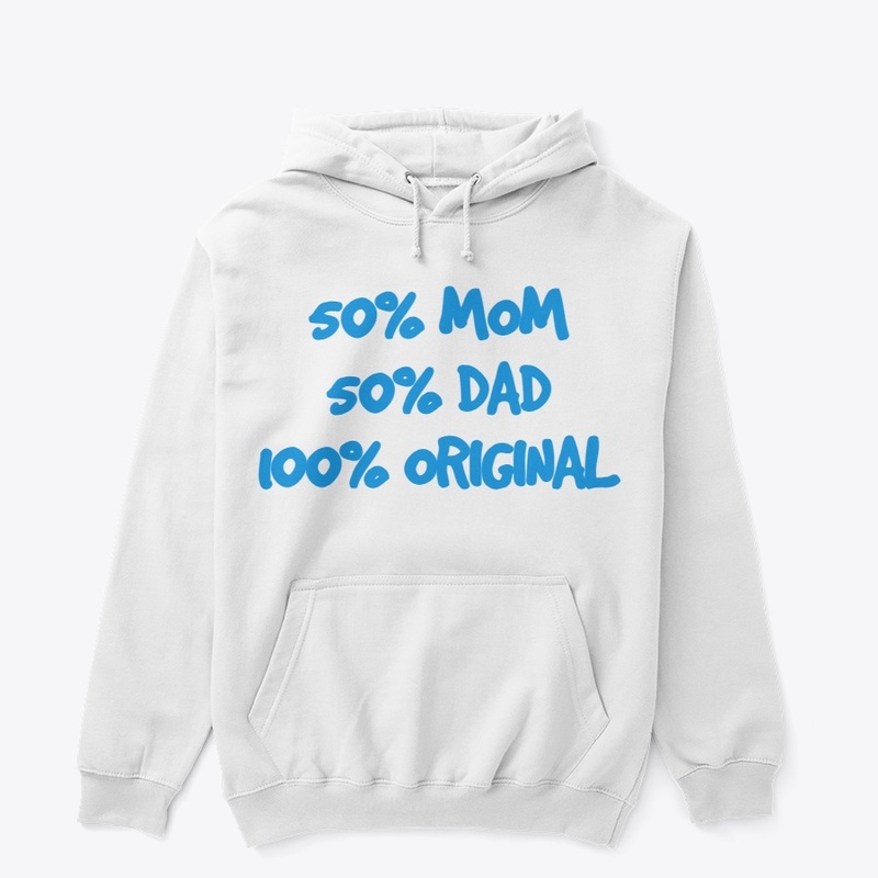 50% Mom 50% Dad 100% Original Design 1