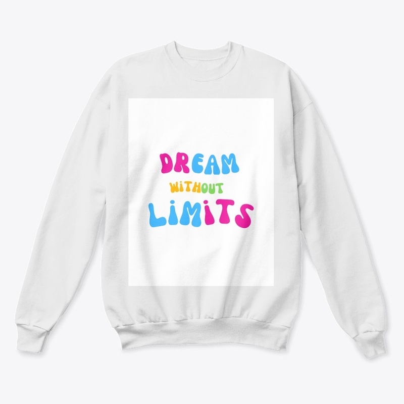 "Dream Without Limits"