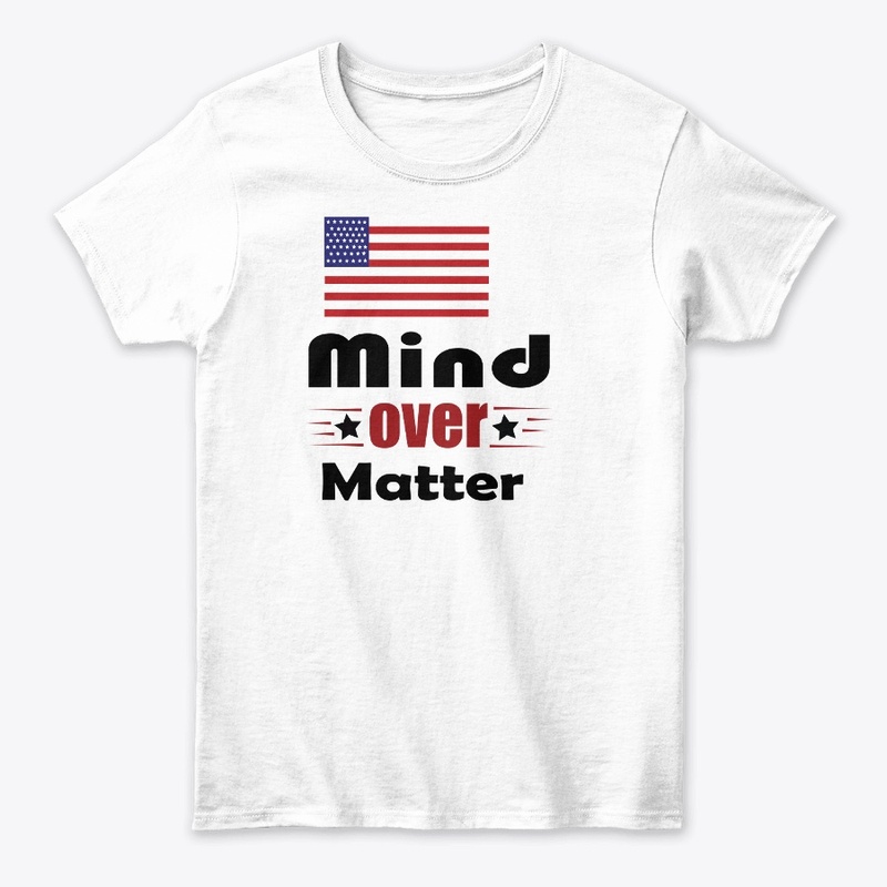 "Mind over matter“ American flag  