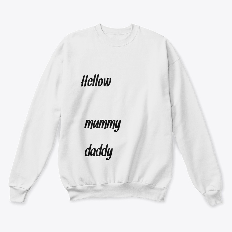 Hellow mummy daddy