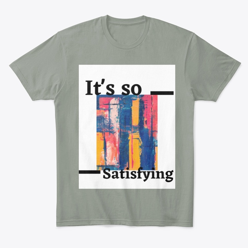 "The Satisfying" Clothes
