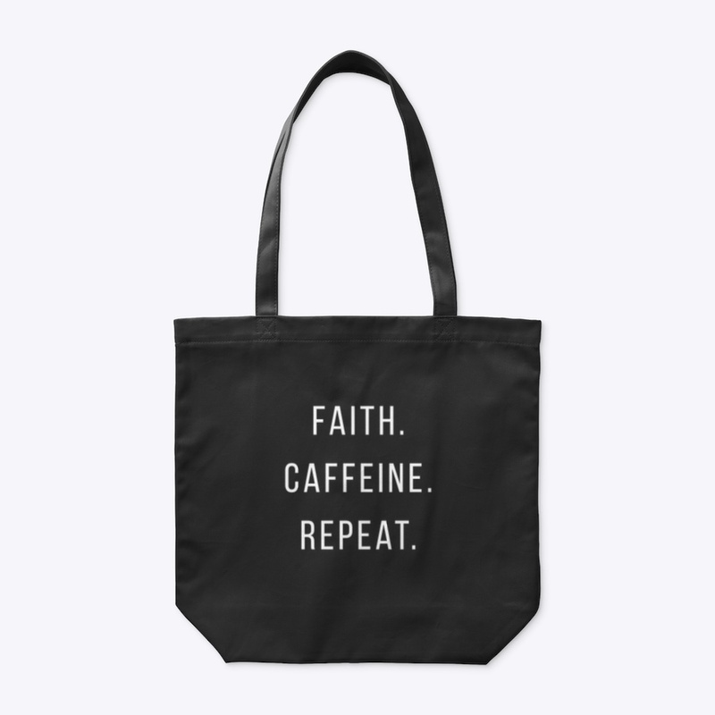Faith. Caffeine. Repeat. Collection