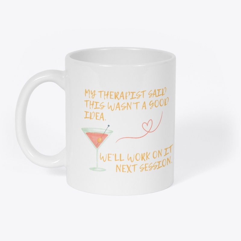 My Therapist Said