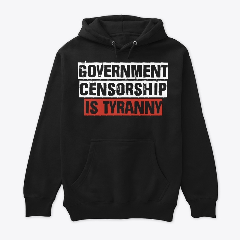 Government Censorship Is Tyranny