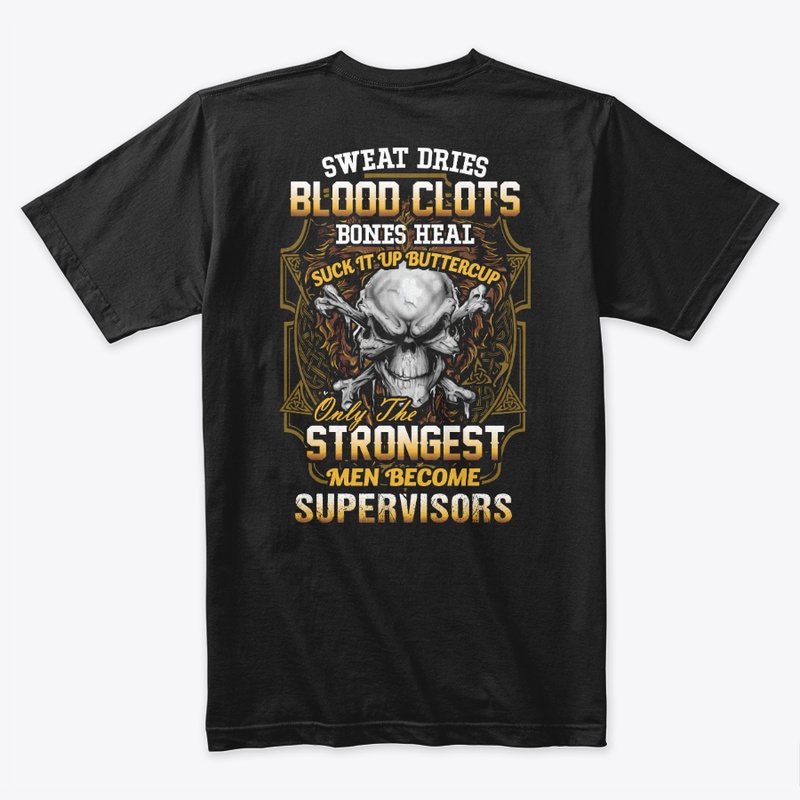 Strong Supervisor Shirt