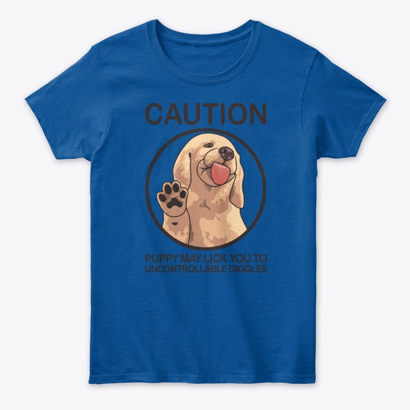 Caution Puppy May Lick You