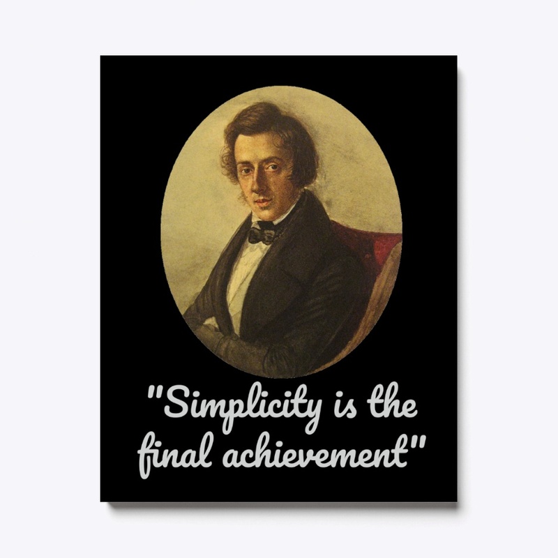 Frédéric Chopin - Pursue Simplicity