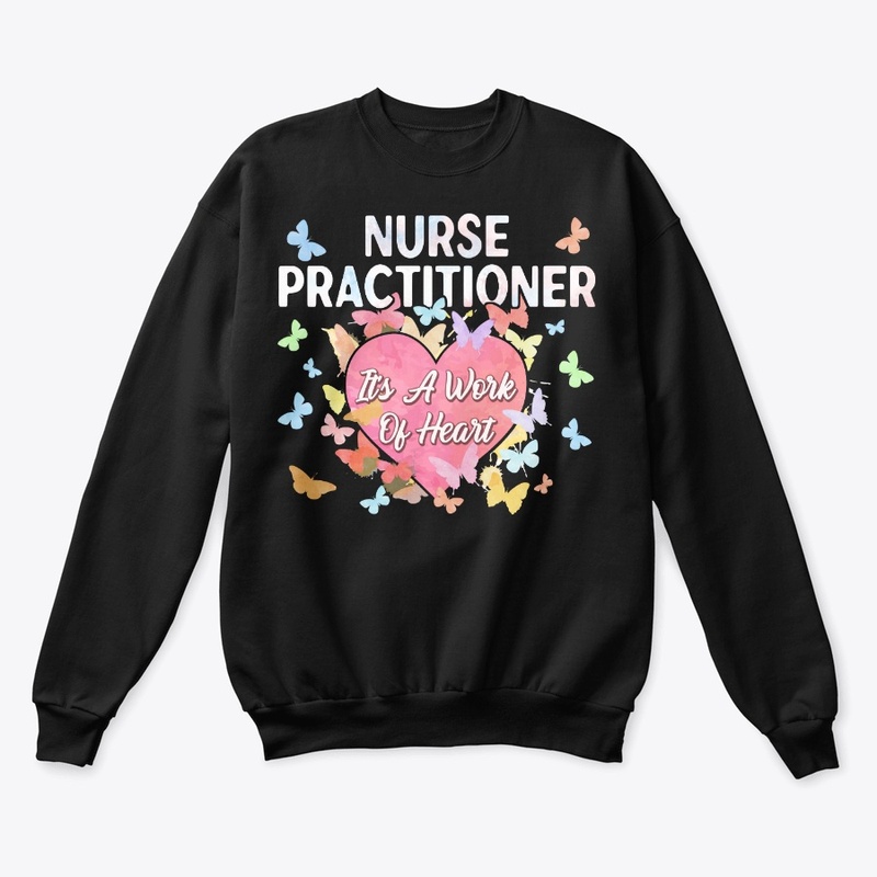 Nurse Practitioner Gift - Work Of Heart