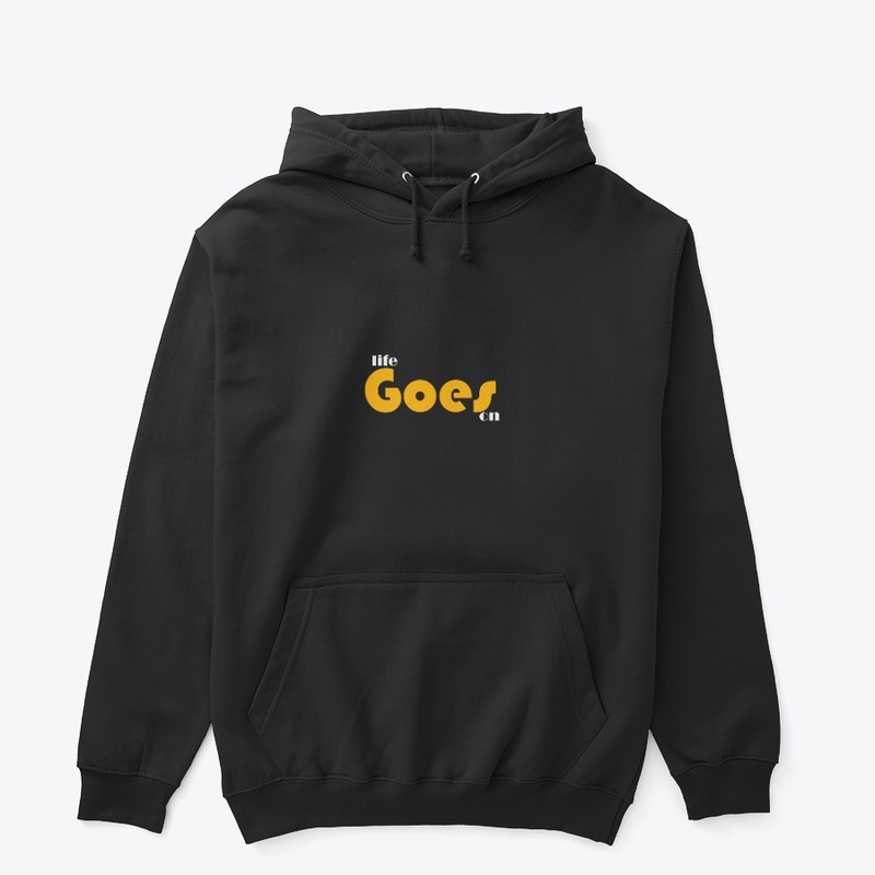 Life Goes On T shirts 