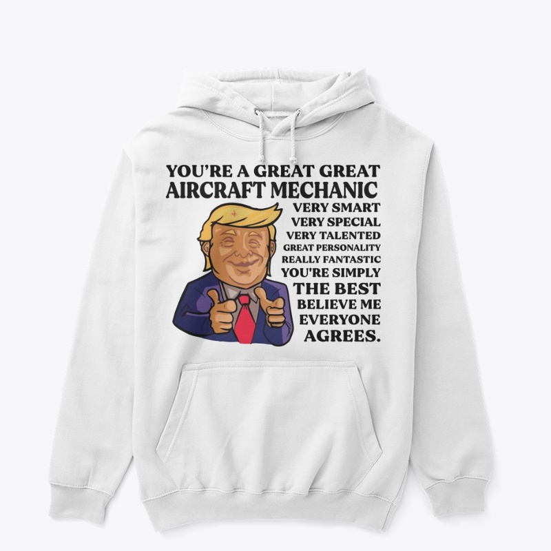 You Are Great Aircraft Mechanic