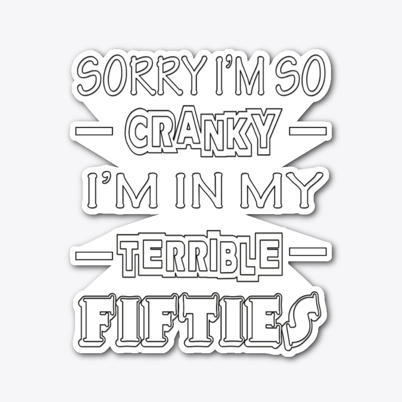 In My Terrible Fifties