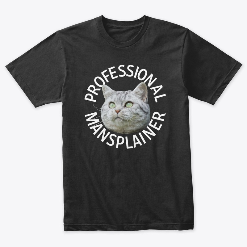 Professional Mansplainer