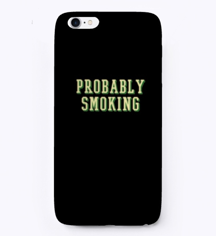Probably Smoking 
