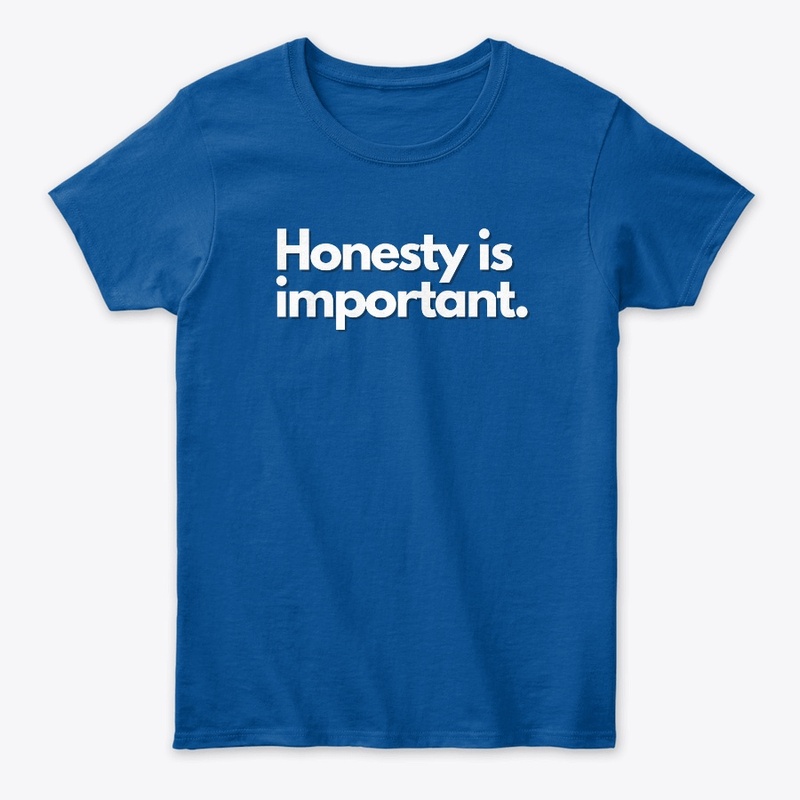 Words. Honesty is Important.